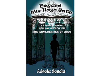 Livro Beyond the Hago Gate The Adventures of Zogi de Adeola Sonola (Inglês)