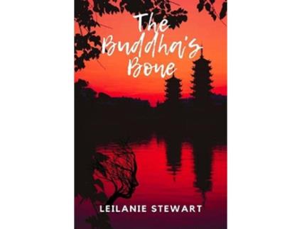 Livro Buddhas Bone de Leilanie Stewart (Inglês - Capa Dura)