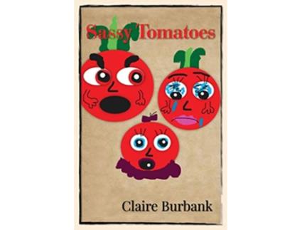 Livro Sassy Tomatoes 1 de Claire Burbank (Inglês)