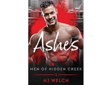 Livro Ashes Men of Hidden Creek Season Two de Hj Welch (Inglês)