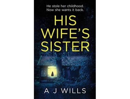 Livro His Wifes Sister de A J Wills (Inglês)