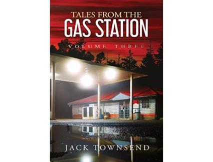 Livro Tales from the Gas Station de Jack Townsend (Inglês - Capa Dura)