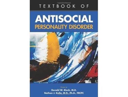 Livro Textbook of Antisocial Personality Disorder de Md Donald W Black e Md Nathan J Kolla (Inglês - Capa Dura)