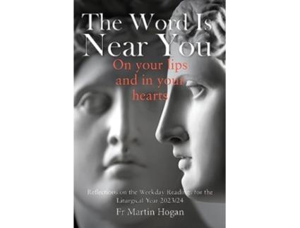 Livro Word is Near You, On Your Lips and in Your Heart de Martin Hogan (Inglês)