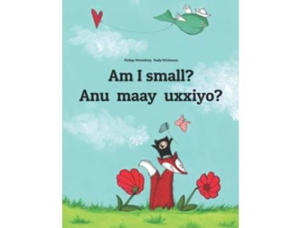 Livro Am I small? Anu maay uxxiyo? de Philipp Winterberg (Inglês)