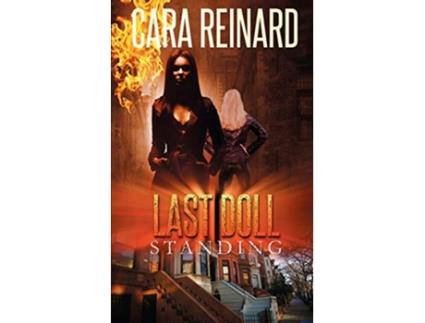 Livro Last Doll Standing de Cara Reinard (Inglês)