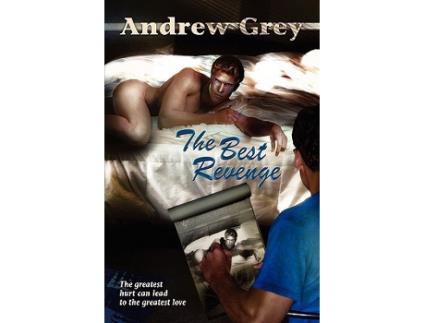 Livro The Best Revenge Bottled Up Stories de Andrew Grey (Inglês)