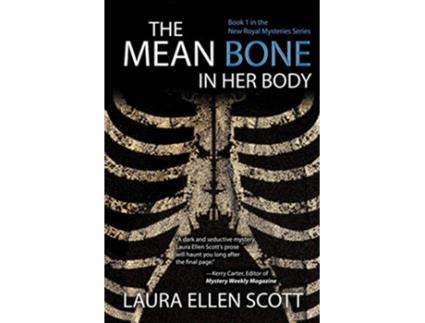 Livro The Mean Bone in Her Body New Royal Mysteries de Laura Ellen Scott (Inglês)