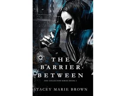 Livro The Barrier Between Collector Series de Stacey Marie Brown (Inglês)