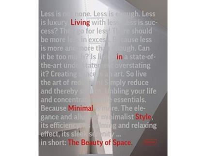 Livro The Beauty of Space Living in Minimal Style de Chris van Uffelen (Inglês)