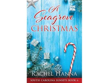 Livro A Seagrove Christmas South Carolina Sunsets de Rachel Hanna (Inglês)