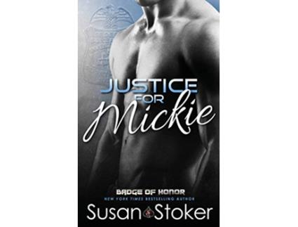 Livro Justice for Mickie Badge of Honor Texas Heroes de Susan Stoker (Inglês)