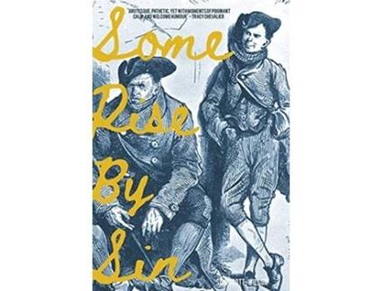 Livro Some Rise By Sin de Siôn ScottWilson (Inglês)