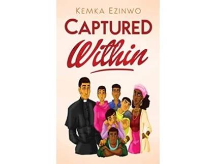 Livro Captured Within de Kemka Ezinwo (Inglês)