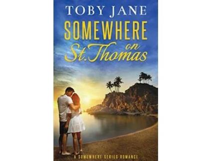 Livro Somewhere on St Thomas Somewhere Series de Toby Jane (Inglês)
