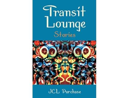 Livro Transit Lounge de Jcl Purchase (Inglês)
