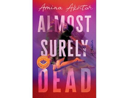 Livro Almost Surely Dead de Amina Akhtar (Inglês - Capa Dura)