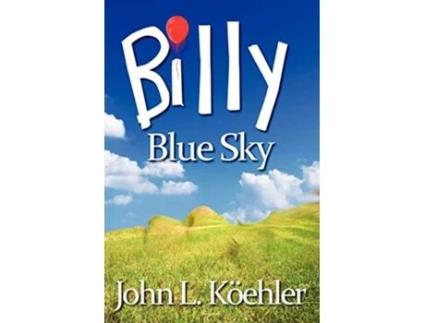 Livro Billy Blue Sky de John Koehler (Inglês)