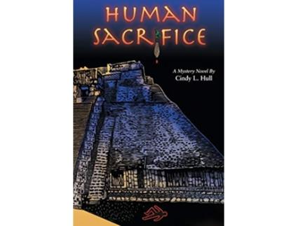 Livro Human Sacrifice Claire Aguila Mystery Series de Cindy L Hull (Inglês)