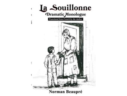 Livro La Souillonne Dramatic Monologue de Norman Beaupré (Inglês)