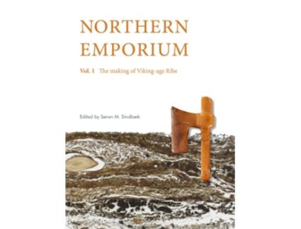 Livro Northern Emporium Vol 1 de Søren M Sindbæk (Inglês - Capa Dura)