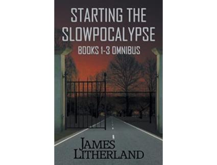 Livro Starting the Slowpocalypse Books 13 Omnibus de James Litherland (Inglês)