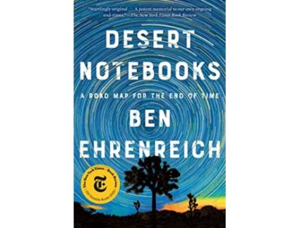 Livro Desert Notebooks de Ben Ehrenreich (Inglês)