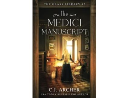Livro The Medici Manuscript The Glass Library de CJ Archer (Inglês)