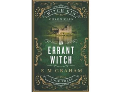 Livro An Errant Witch Witch Kin Chronicles de E M Graham (Inglês)