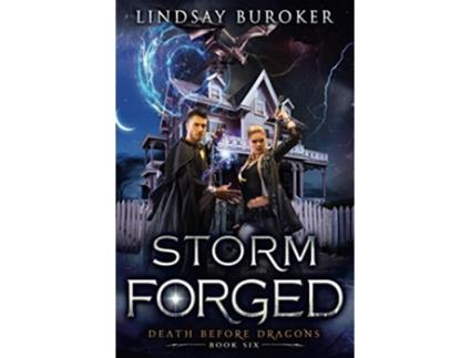 Livro Storm Forged An Urban Fantasy Novel Death Before Dragons de Lindsay Buroker (Inglês)