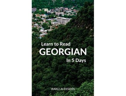 Livro Learn to Read Georgian in 5 Days de Irakli Aleksidze (Inglês)
