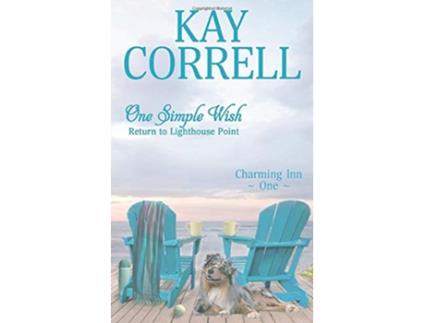 Livro One Simple Wish Return to Lighthouse Point Charming Inn de Kay Correll (Inglês)