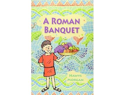 Livro Reading Planet KS2 A Roman Banquet Level 3 VenusBrown band de Hawys Morgan (Inglês)