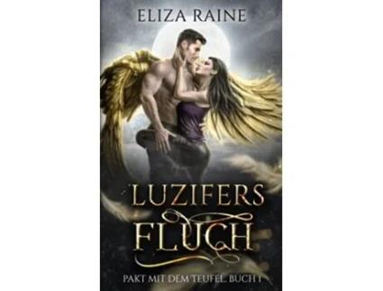 Livro Luzifers Fluch Pakt mit dem Teufel German Edition de Eliza Raine (Alemão)