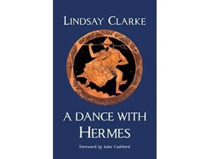 Livro A Dance with Hermes de Lindsay Clarke (Inglês)