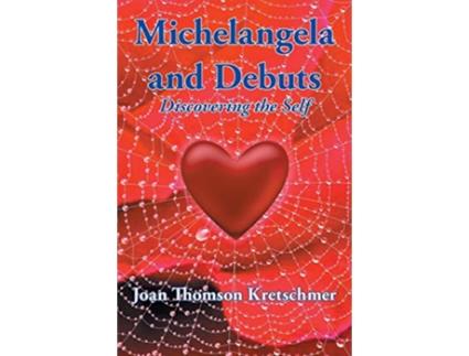 Livro Michelangela and Debuts Discovering the Self de Joan Thomson Kretschmer (Inglês)