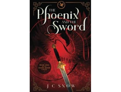 Livro The Phoenix and the Sword The Crane Moon Cycle de Jc Snow (Inglês)
