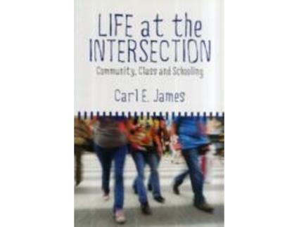 Livro Life at the Intersection de Carl E James (Inglês)