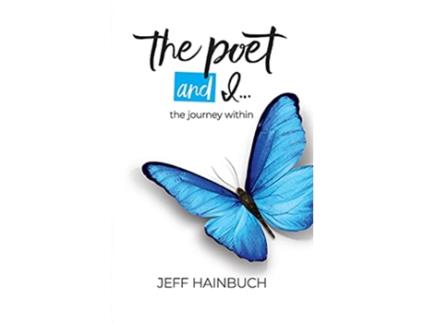 Livro The Poet and I The Journey Within de Jeff Hainbuch (Inglês)