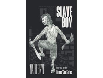 Livro Slave Boy Book 1 in the Democchu Series de Nath Brye (Inglês)