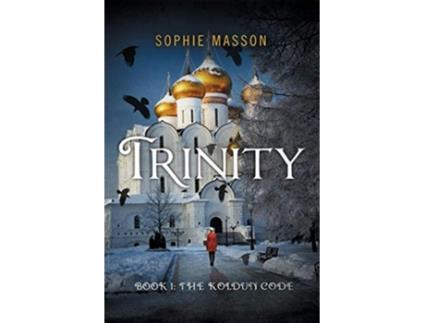Livro Trinity The Koldun Code Book 1 de Sophie Masson (Inglês)