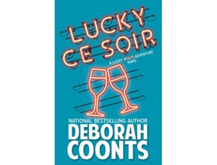 Livro Lucky Ce Soir Lucky OToole Vegas Adventure de Deborah Coonts (Inglês)