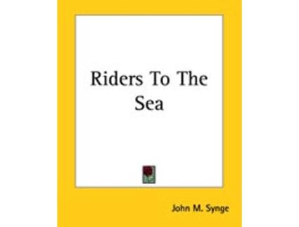 Livro riders to the sea de john m. synge (inglês)