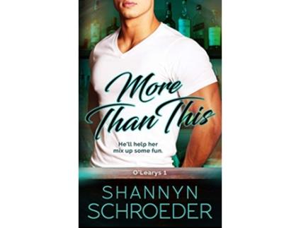 Livro More Than This OLearys de Shannyn Schroeder (Inglês)