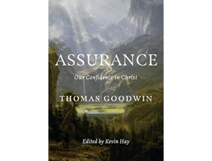 Livro Assurance Our Confidence in Christ de Thomas Goodwin (Inglês)