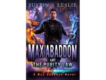 Livro Max Abaddon and The Purity Law A Max Abaddon Urban Fantasy de Justin Leslie (Inglês)