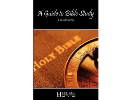 Livro A Guide to Bible Study de J W McGarvey (Inglês)