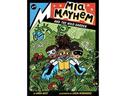 Livro Mia Mayhem and the Wild Garden de Kara West (Inglês - Capa Dura)