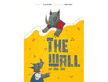 Livro Wall of Mr. Mo de Ellen Delange (Inglês - Capa Dura)