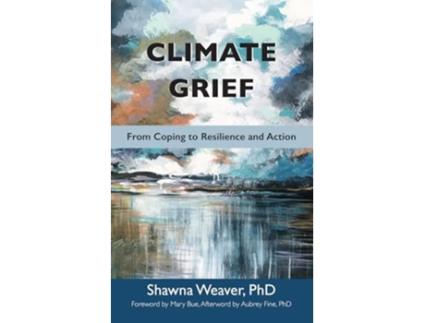 Livro Climate Grief de Shawna Weaver (Inglês)